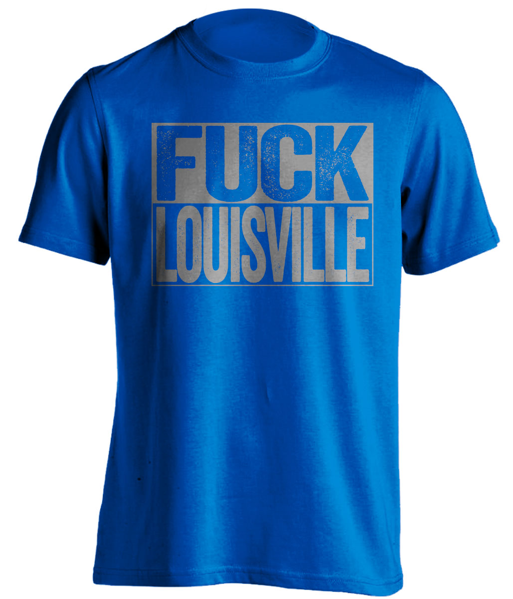 Fuck Louisville Uncensored Blue Haters Tee for Memphis Tigers Fans Shirt by Beef Shirts
