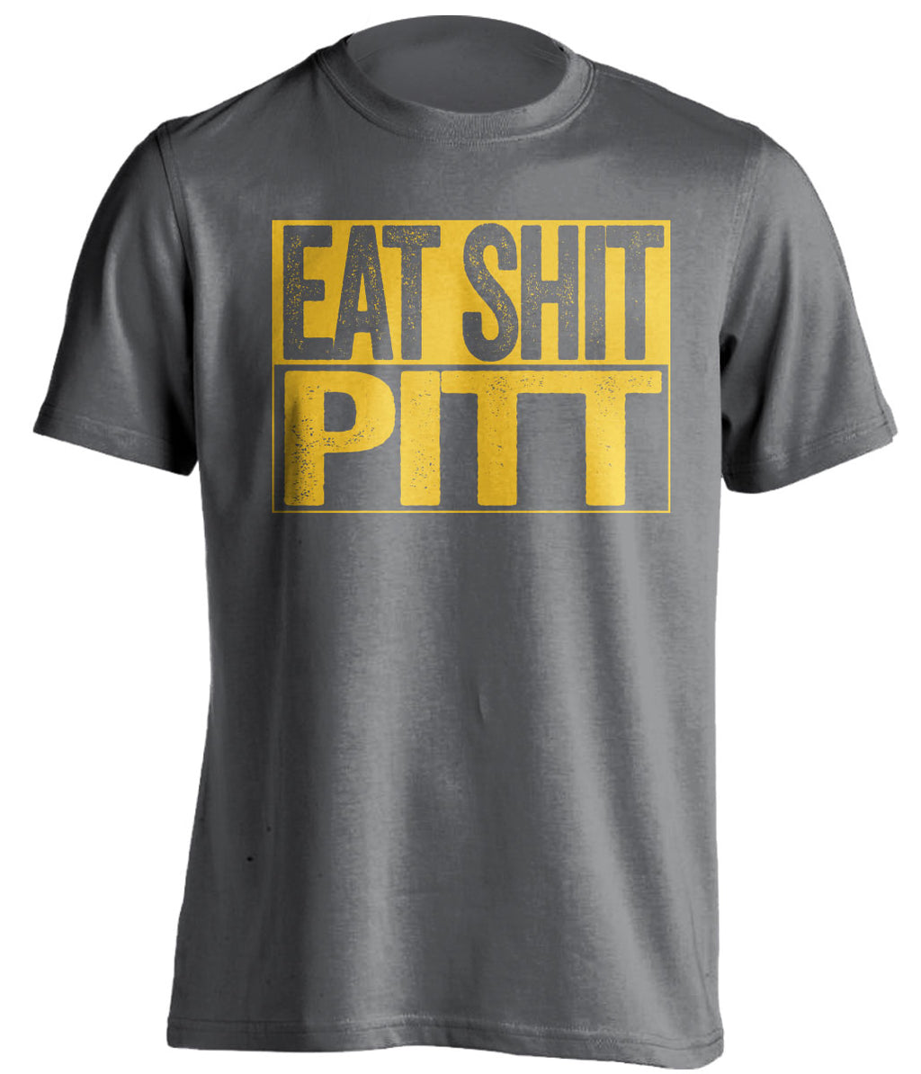 eat shit pitt uncensored grey shirt backyard brawl wvu west virginia mountaineers fan
