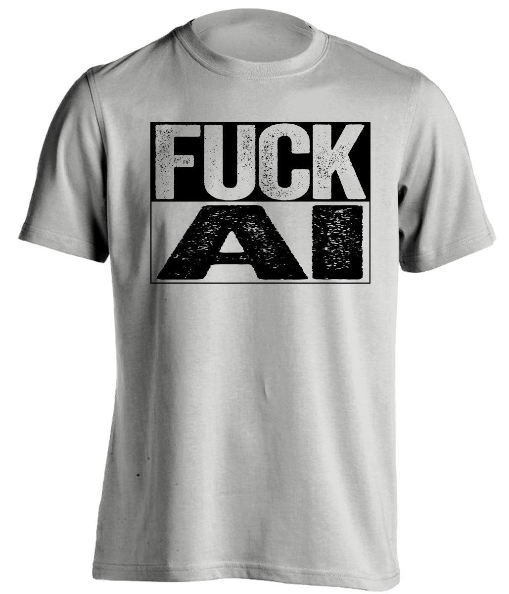 grey shirt that says fuck AI in bold font