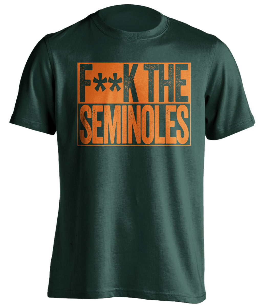 Fuck the Seminoles censored Haters green Shirt for Miami Hurricanes Fans by Beef Shirts