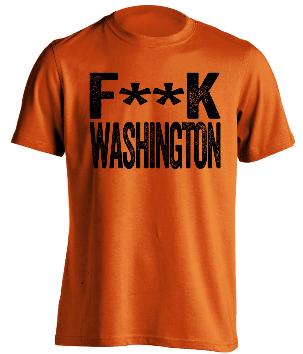 fuck washington shirt orange text for philadelphia flyers or orioles fans orange tshirt censored