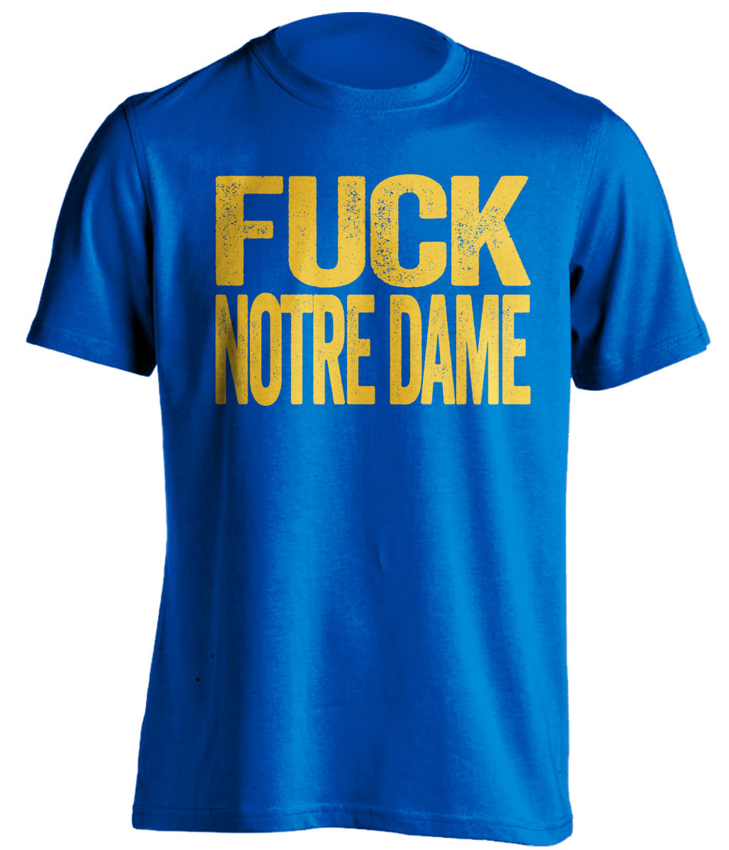 Fuck Notre Dame Statement Tee Uncensored Blue Haters Shirt for Pitt Panthers Fans by Beef Shirts