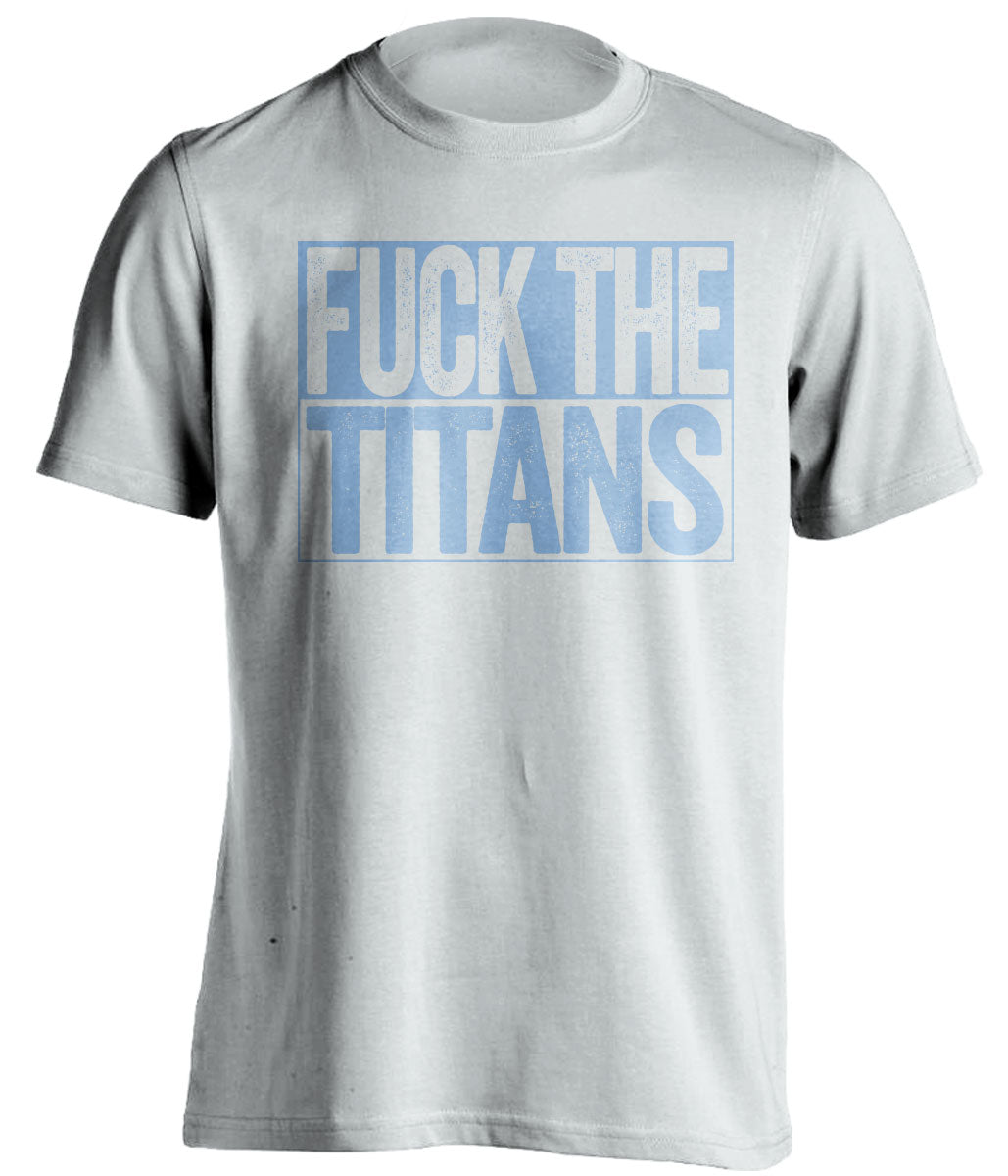 fuck the titans tennessee titans uncensored white shirt for angry fans haters tee