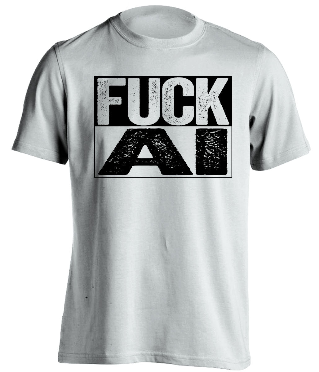 white shirt that says fuck AI in bold font