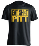eat shit pitt censored black shirt backyard brawl wvu west virginia mountaineers fan