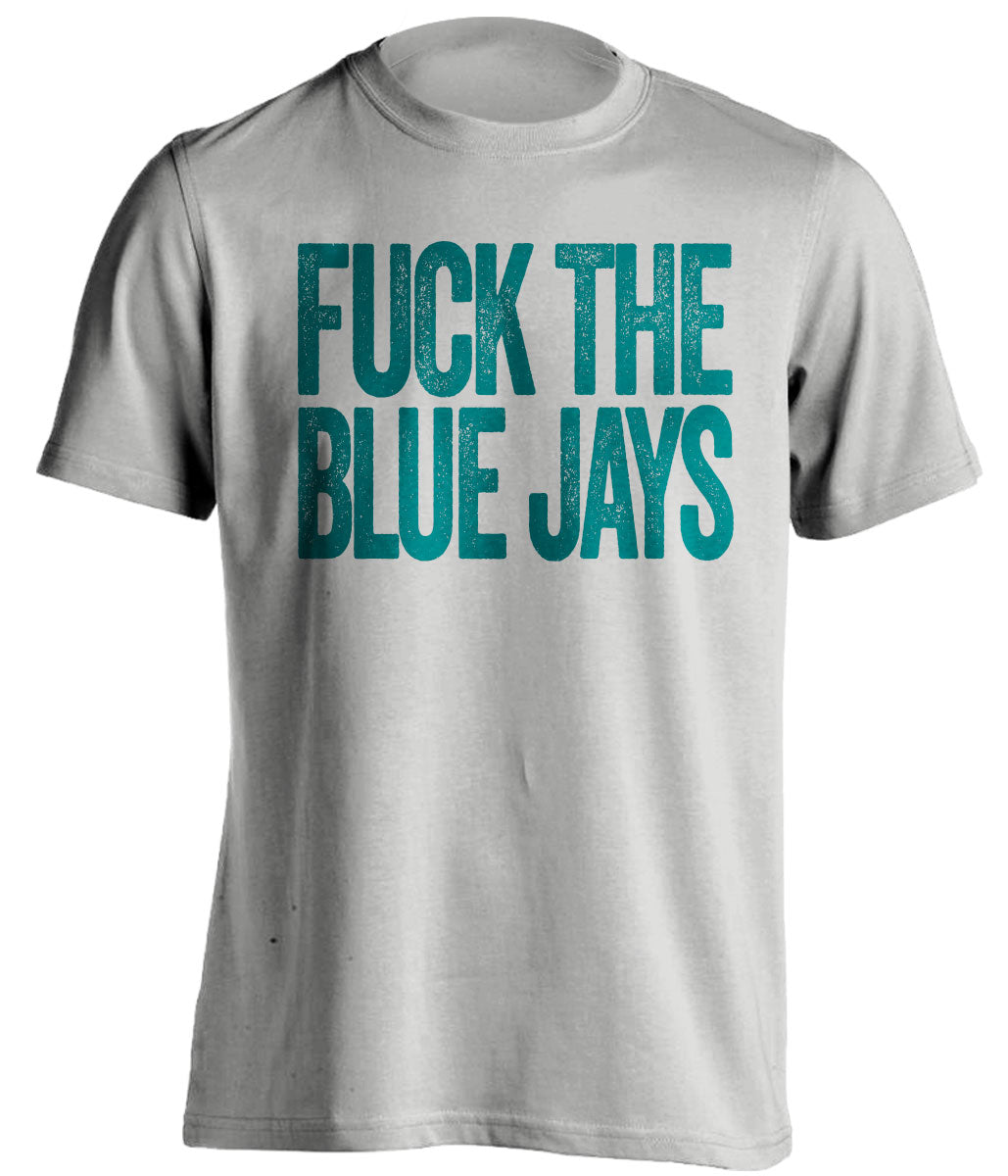 fuck the blue jays uncensored grey tshirt for seattle mariner fans haters tee
