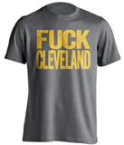 fuck cleveland browns grey shirt for steelers fans uncensored tee