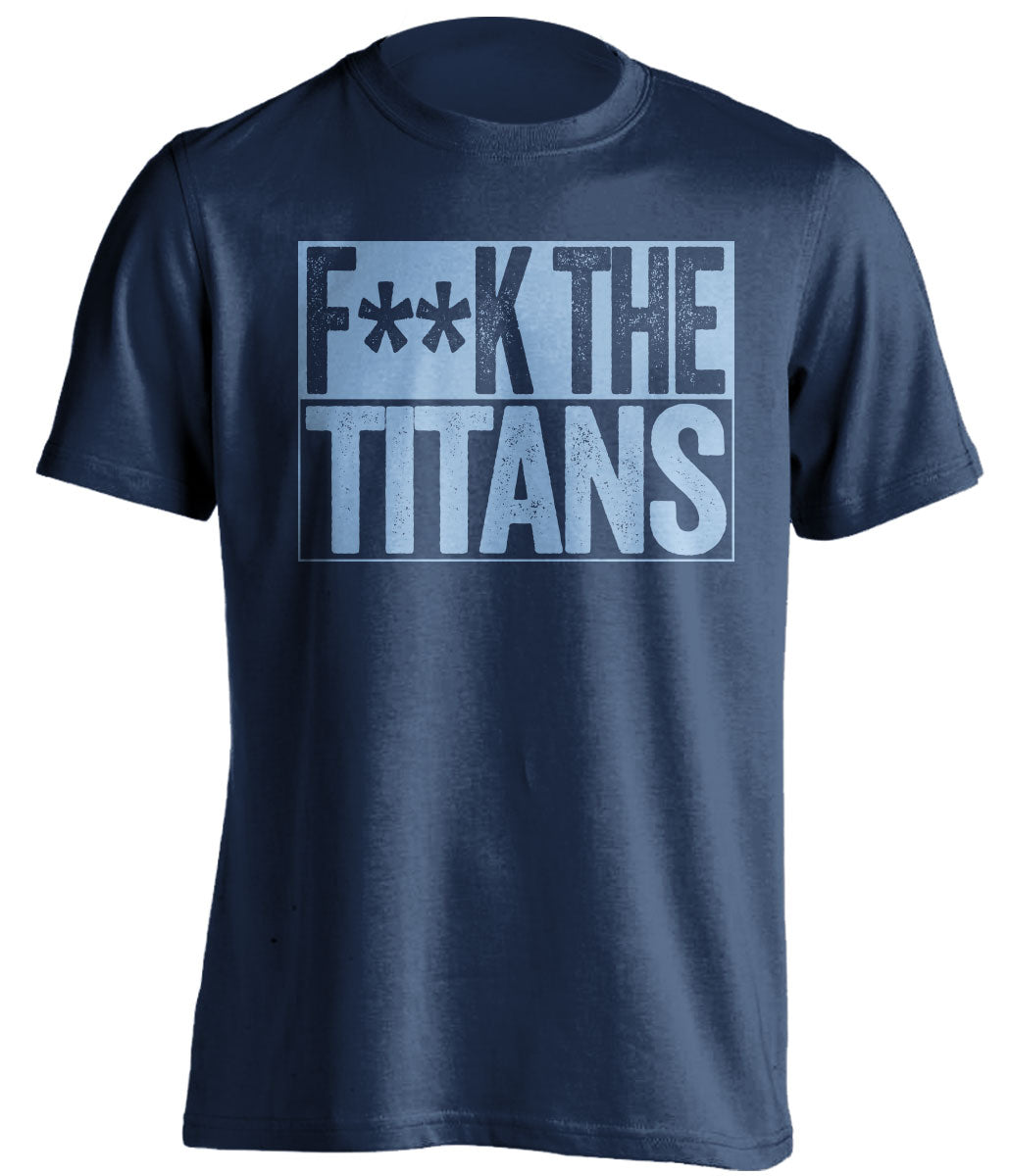 fuck the titans tennessee titans censored navy shirt for angry fans haters tee