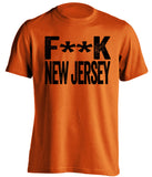 censored orange shirt that says fuck new jersey designed for a philadelphia flyers fan