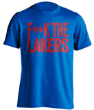 FUCK THE LAKERS - Los Angeles Clippers Fan T-Shirt - Text Design - Beef Shirts