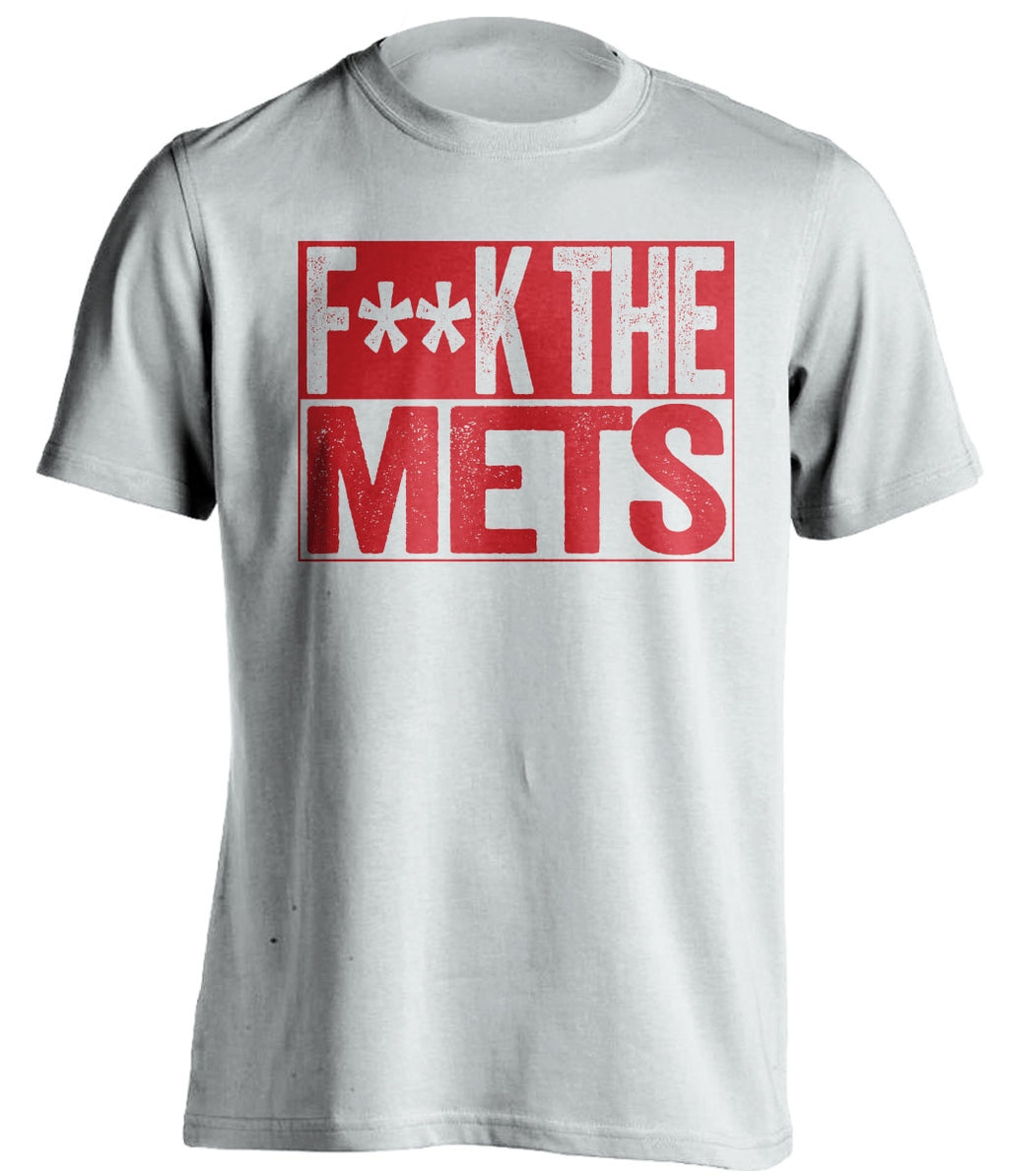 F**K THE METS Philadelphia Phillies red TShirtFUCK THE METS Philadelphia Phillies fan censored white Shirt