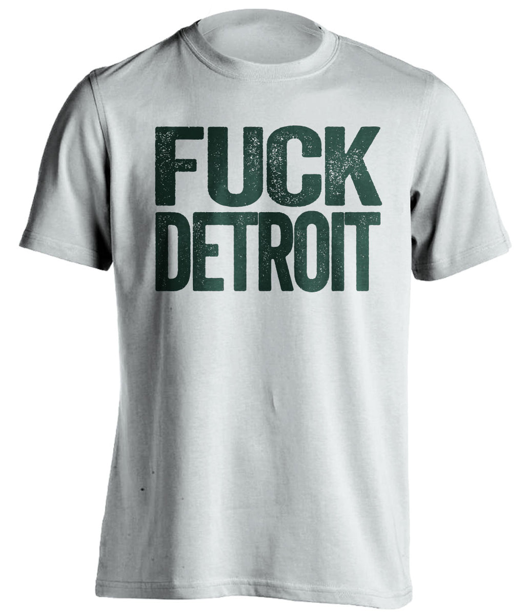 fuck detroit uncensored white tshirt for green bay packers fan gameday haters tee
