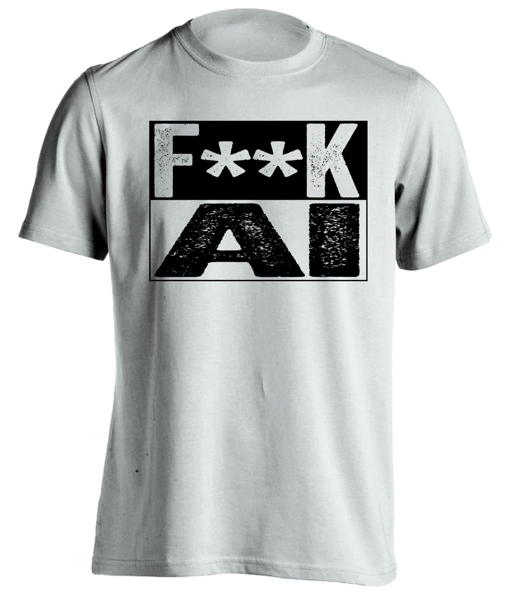 white tshirt that says fuck AI in bold font