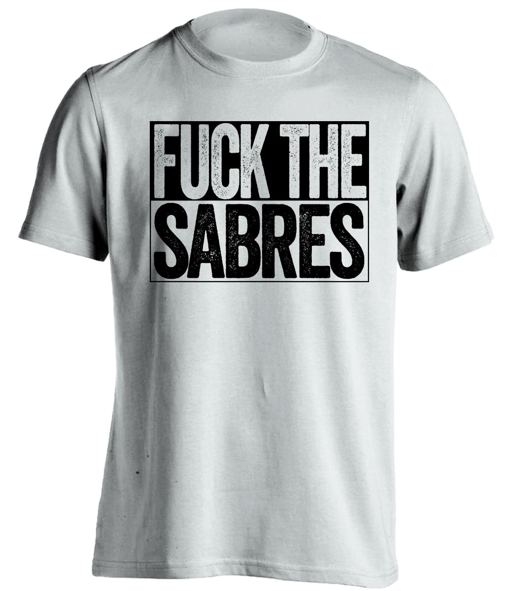 Fuck the Sabres Uncensored white Haters Tee for a Boston Bruins Fan Shirt by Beef Shirts