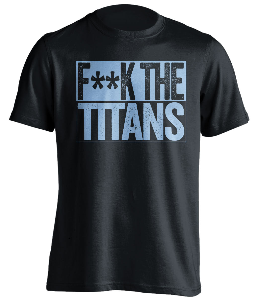 fuck the titans tennessee titans censored black shirt for angry fans haters tee