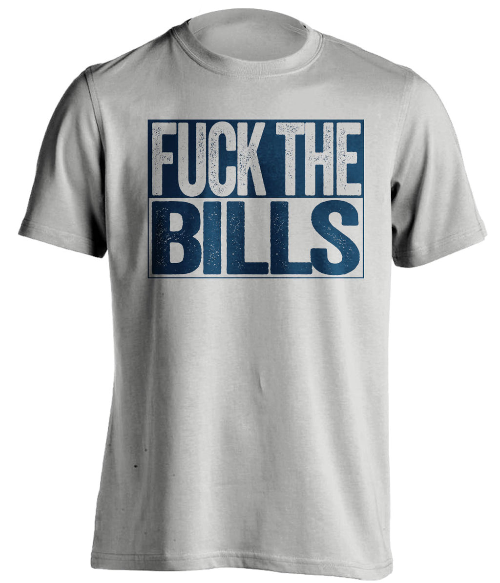 Fuck the Bills Uncensored Haters grey Tee for a New England Patriots Fan Shirt by Beef Shirts