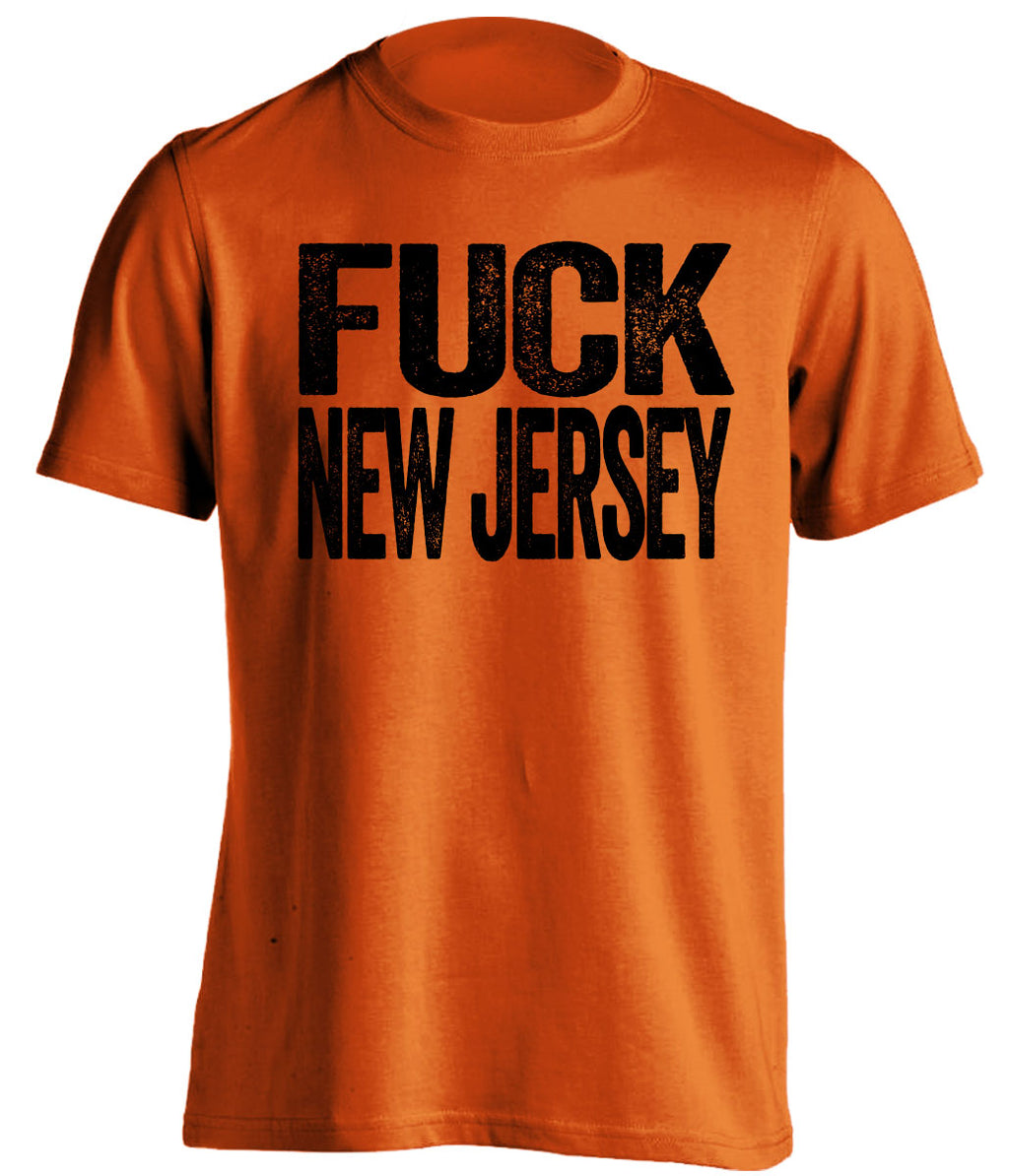uncensored orange shirt that says fuck new jersey designed for a philadelphia flyers fan