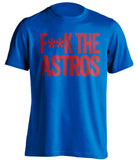 fuck the astros texas rangers fan blue tshirt censored