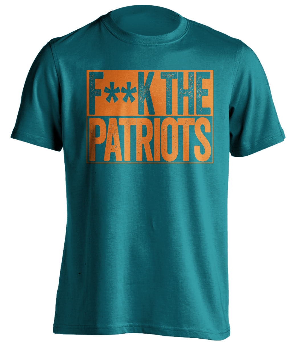 FUCK THE PATRIOTS - Miami Dolphins Fan T-Shirt - Box Design - Beef Shirts