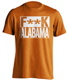 fuck alabama bama texas longhorns fan orange shirt censored