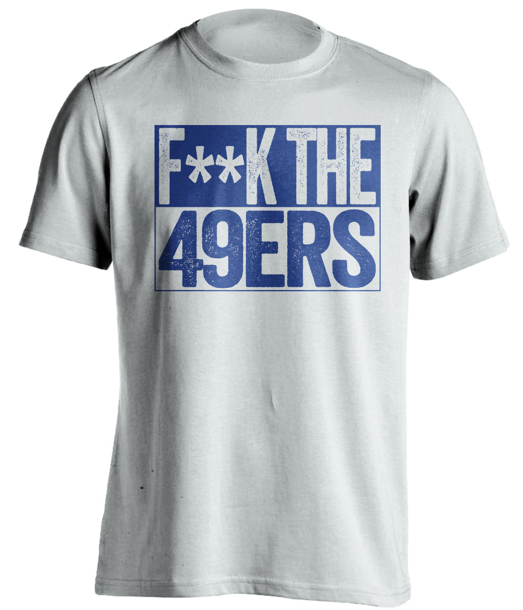 fuck the 49ers censored white shirt los angeles rams colors haters tee