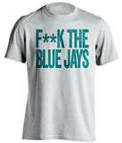 fuck the blue jays censored white tshirt for seattle mariner fans haters tee