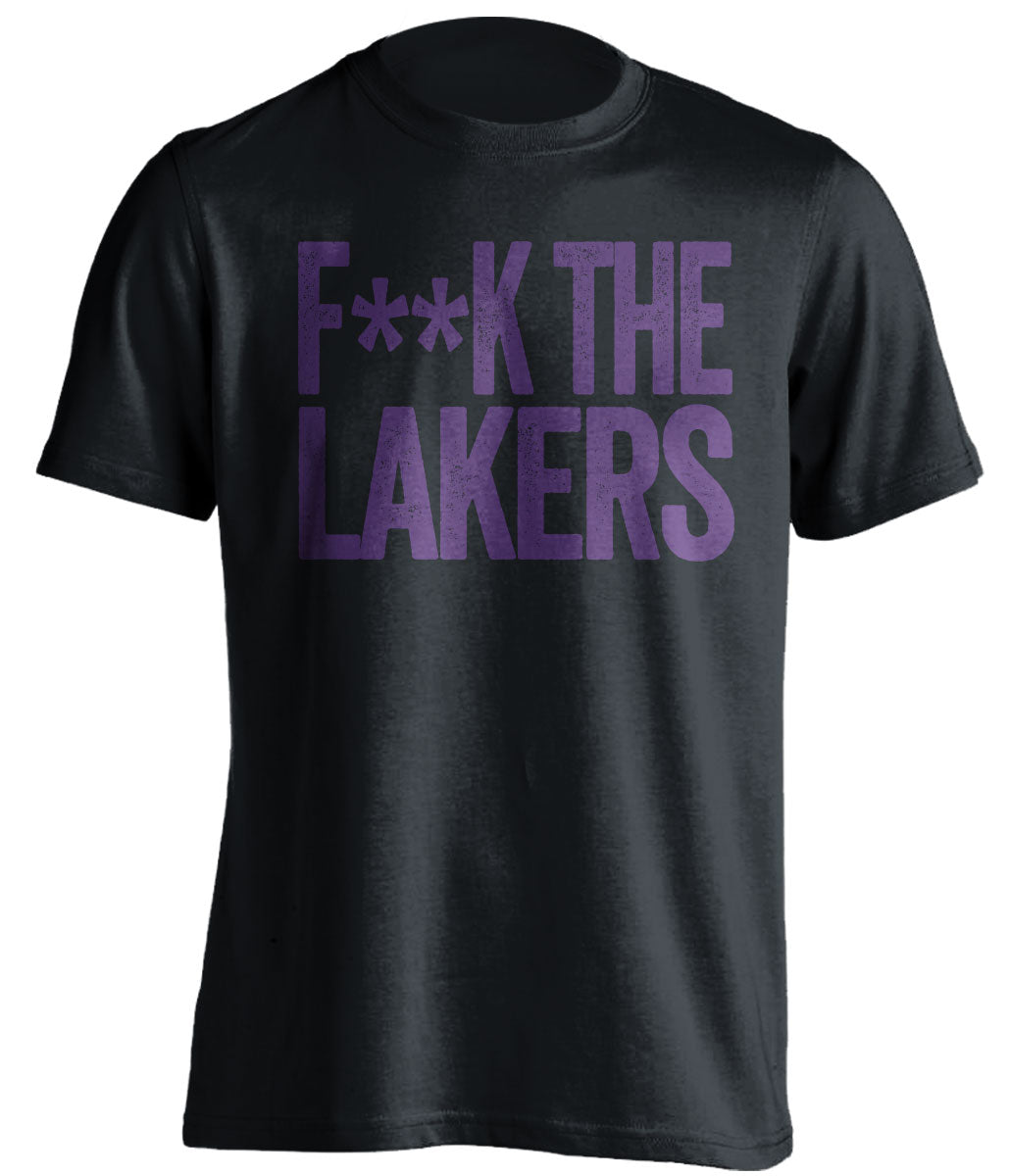 fuck the lakers sacramento kings fan black tshirt censored