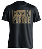 fuck purdue notre dame fighting irish censored black fan shirt