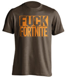 pubg brown shirt fuck fortnite orange text uncensored