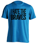 i hate the braves blue tshirt miami marlins fan