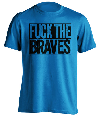 fuck the braves uncensored blue shirt for miami marlins fans