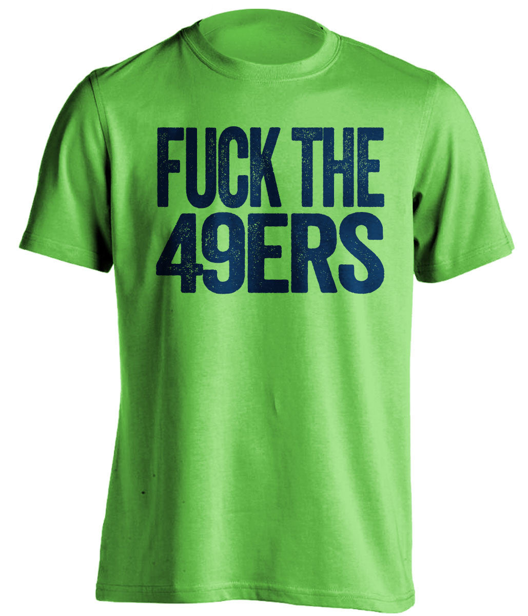 fuck the 49ers seattle seahawks green tshirt