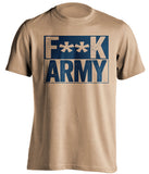 F**K ARMY Navy Midshipmen gold TShirt
