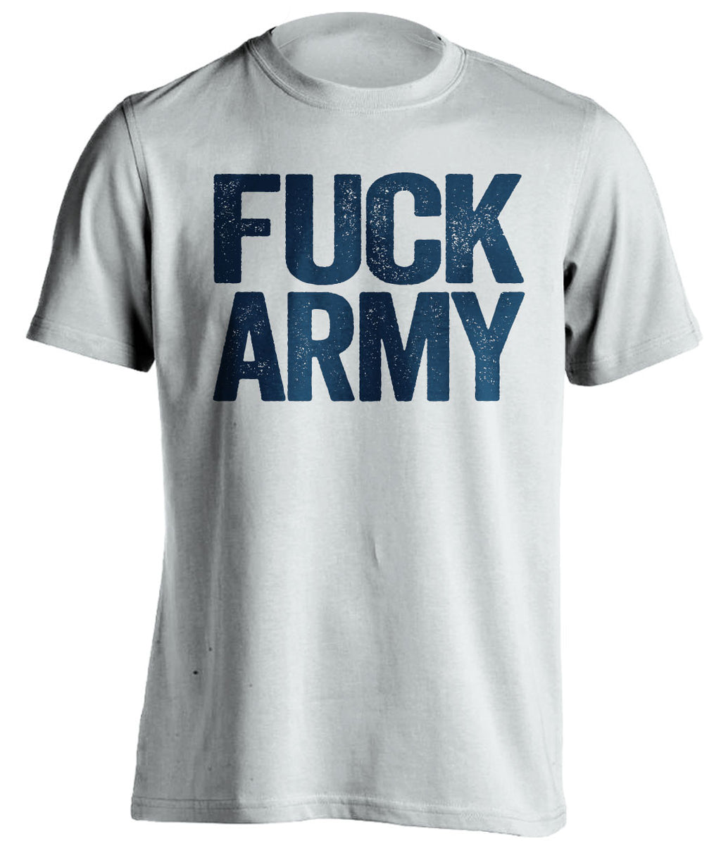 FUCK ARMY Navy Midshipmen white Shirt