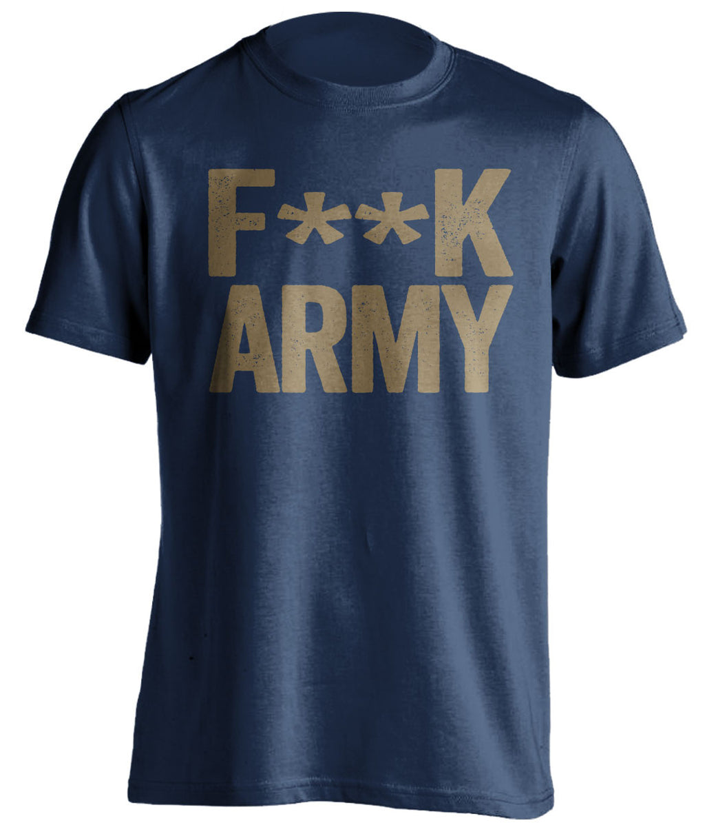 F**K ARMY Navy Midshipmen blue Shirt