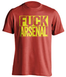 FUCK ARSENAL Manchester United FC red TShirt