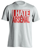 I Hate Arsenal Manchester United FC white TShirt