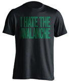 I Hate the Avalanche Minnesota Wild black Shirt