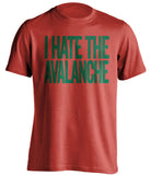 I Hate the Avalanche Minnesota Wild red Shirt