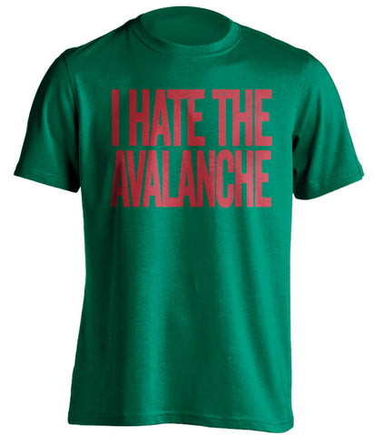 I Hate the Avalanche Minnesota Wild green Shirt