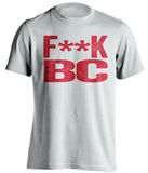f*ck bc boston terriers white tshirt