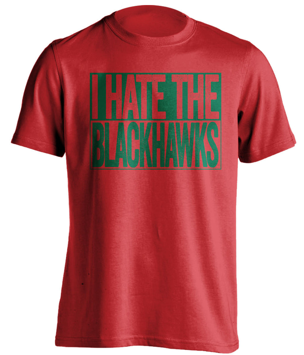 I Hate the Blackhawks Minnesota Wild red TShirt