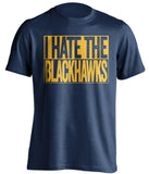 I Hate the Blackhawks Nashville Predators blue TShirt