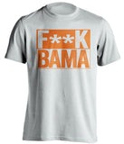 F**K BAMA Clemson Tigers white TShirt