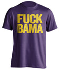 fuck bama lsu tigers purple tshirt