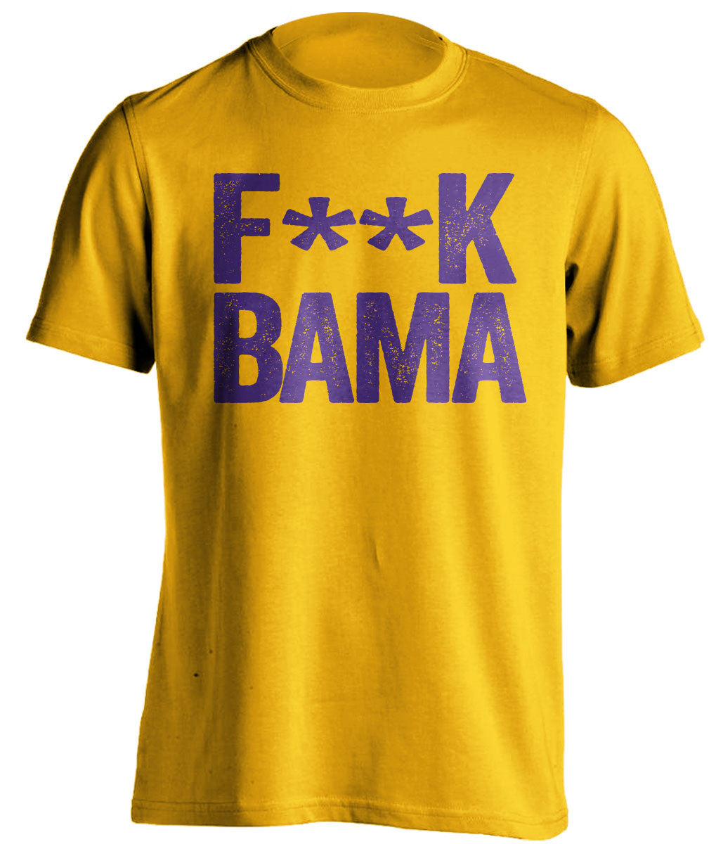 f*ck bama lsu tigers gold tshirt