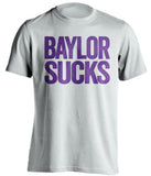 Baylor Sucks TCU Horned Frogs white TShirt