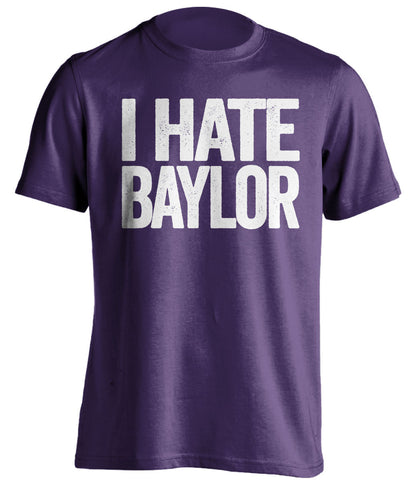 I Hate Baylor TCU Horned Frogs purple Shirt