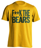 f**k the bears green bay packers gold tshirt