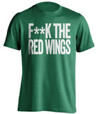 F**K THE RED WINGS Dallas Stars green Shirt